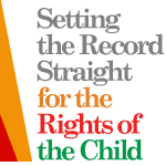 Setting the Record Straight: For the Rights of the Child